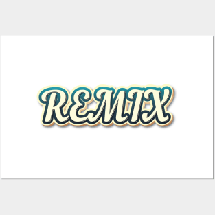 Remix Posters and Art